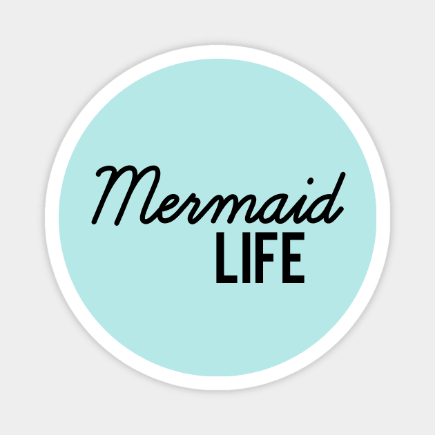 Mermaid Life Magnet by RedRock